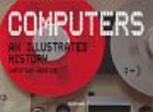 computers-an-illustrated-history-book-cover